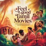 feel good Tamil movies